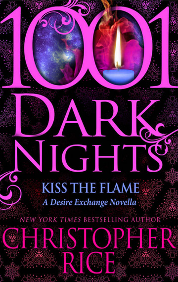 Kiss the Flame: A Desire Exchange Novella
